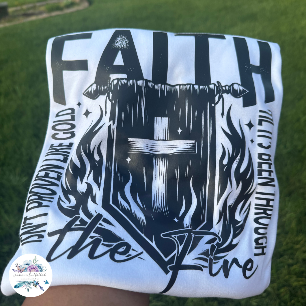 FAITH… FIRE | Visions Fulfilled