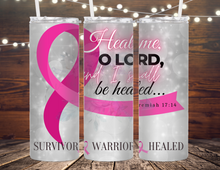 Load image into Gallery viewer, Heal...Breast Cancer Awareness 20oz Tumbler | Visions Fulfilled
