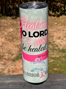 Heal...Breast Cancer Awareness 20oz Tumbler | Visions Fulfilled