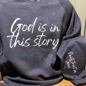 God Is In This Story | Visions Fulfilled LLC